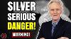 Silver Warning Huge Changes Are Coming To The Silver Market Mike Maloney Silver Price Forecast