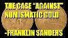 The Case Against Numismatic Gold For Wealth Preservation Franklin Sanders